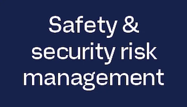 Safety & security risk management