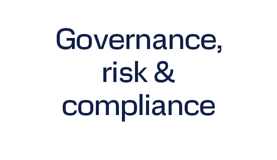 Governance, risk & compliance